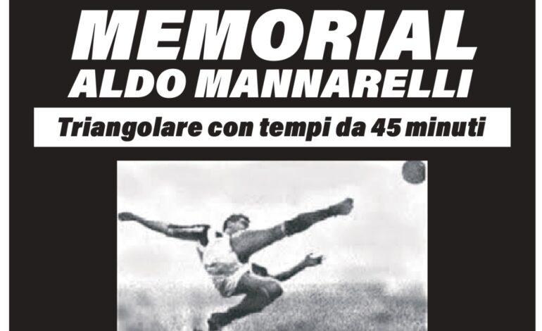  CALCIO E AMICIZIA, DOMANI IL MEMORIAL “ALDO MANNARELLI” AL  SS PIETRO E PAOLO